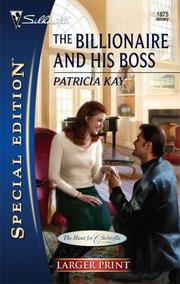 Cover of: The Billionaire And His Boss (Silhouette Special Edition: the Hunt for Cinderella) by Patricia Kay