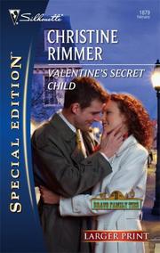 Cover of: Valentine's Secret Child by Christine Rimmer