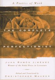 Cover of: The complete perfectionist: a poetics of work