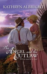 Cover of: The Angel And The Outlaw (Harlequin Historical Series)