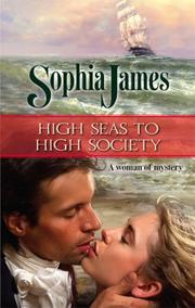 High Seas to High Society by Sophia James