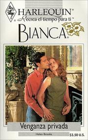 Cover of: Harlequin Bianca: novelas con corazón, aventura, intriga y pasión (venganza privada)