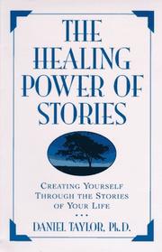 Cover of: The healing power of stories by Daniel Taylor