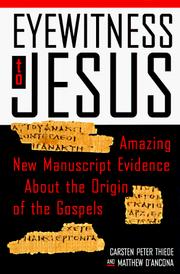Cover of: Eyewitness to Jesus: amazing new manuscript evidence about the origin of the Gospels