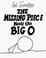 Cover of: The missing piece meets the Big O