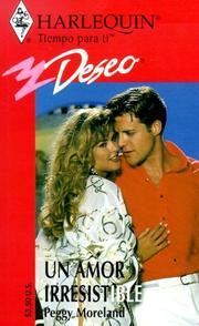 Cover of: Un Amor Irresistible (An Irresistible Love) (Deseo, 200) by Peggy Moreland