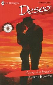 Cover of: Entre Dos Fuegos: (Between Two Fires) (Harlequin Deseo (Spanish))