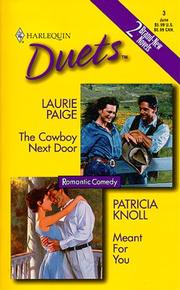 Cover of: The Cowboy Next Door / Meant For You by Laurie Paige, Patricia Knoll