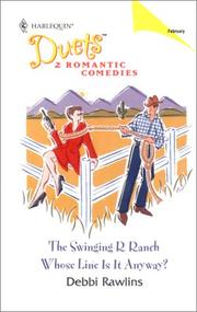 Cover of: The Swinging R Ranch / Whose Line Is It Anyway? by Debbi Rawlins