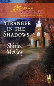 Cover of: Stranger in the Shadows (The Lakeview Series #6) (Steeple Hill Love Inspired Suspense #76)