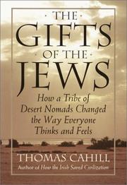 The gifts of the Jews by Thomas Cahill