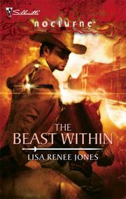 Cover of: The Beast Within (Silhouette Nocturne Series) by Lisa Renee Jones