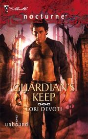 Cover of: Guardian's Keep (Silhouette Nocturne) by Lori Devoti