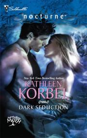 Cover of: Dark Seduction (Silhouette Nocturne) by Kathleen Korbel