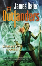 Cover of: Grailstone Gambit (Outlanders) by James Axler