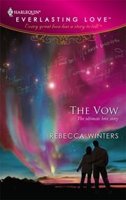 Cover of: The Vow (Harlequin Everlasting Love) by Rebecca Winters