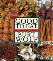 Cover of: Good to eat: flavorful recipes from one of television's best-known food and travel journalists