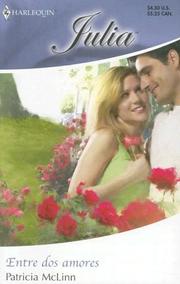 Cover of: Entre Dos Amores: (Between Two Loves) (Harlequin Julia (Spanish))