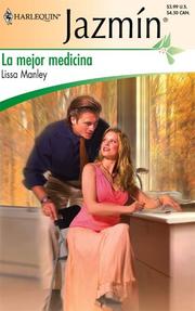 Cover of: La Mejor Medicina: (The Best Medicine) (Harlequin Jazmin (Spanish))