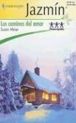 Cover of: Los Caminos Del Amor: (The Ways Of Love) (Harlequin Jazmin (Spanish))