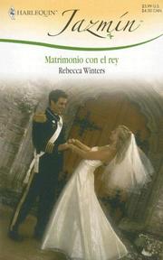 Cover of: Matrimonio Con El Rey by Rebecca Winters