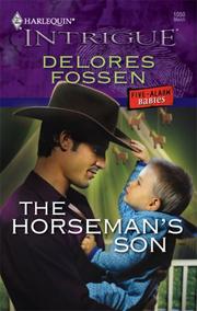 Cover of: The Horseman's Son (Harlequin Intrigue Series) by Delores Fossen