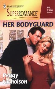 Cover of: Her Bodyguard by Peggy Nicholson