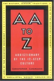 Cover of: AA to Z : Addictionary to the 12-Step Culture