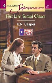 Cover of: First Love, Second Chance by K.N. Casper