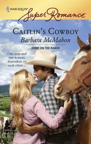 Cover of: Caitlin's Cowboy by Barbara McMahon