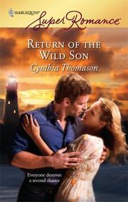 Cover of: Return Of The Wild Son (Harlequin Superromance) by Cynthia Thomason