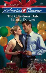 Cover of: The Christmas Date (Harlequin American Romance Series) by Michele Dunaway