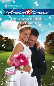 Cover of: Unexpected Bride (Harlequin American Romance Series) by Lisa Childs