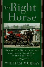 Cover of: The right horse by Murray, William