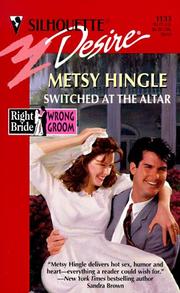 Cover of: Switched At The Altar (Right Bride, Wrong Groom) by Metsy Hingle