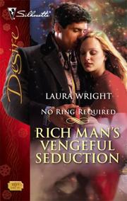 Cover of: Rich Man's Vengeful Seduction by Laura Wright