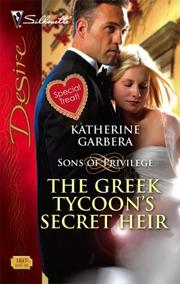 Cover of: The Greek tycoon's secret heir by Katherine Garbera