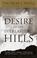 Cover of: Desire of the Everlasting Hills