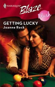 Cover of: Getting Lucky (Harlequin Blaze) by Joanne Rock