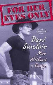 Cover of: Man Without a Badge (For Her Eyes Only, Book 13)