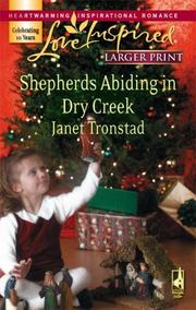 Cover of: Shepherds Abiding in Dry Creek (Dry Creek Series #11) (Larger Print Love Inspired #421)