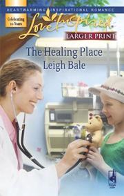 Cover of: The Healing Place (Larger Print Love Inspired #426)