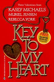 Cover of: Key To My Heart | Kasey Michaels