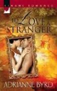 Cover of: To Love A Stranger (Kimani Romance) by Adrianne Byrd