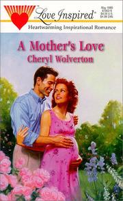 Cover of: A Mother's Love (Love Inspired #63) by Cheryl Wolverton