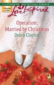 Cover of: Operation: Married by Christmas (Mule Hollow Matchmakers #6) (Love Inspired #418)