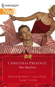 Cover of: Christmas Presence: Three Tales Of Love by Donna Birdsell, Lisa Childs, Susan Crosby