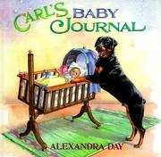 Cover of: Carl's Baby Journal by Alexandra Day