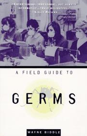 Cover of: A field guide to germs