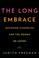 Cover of: The Long Embrace